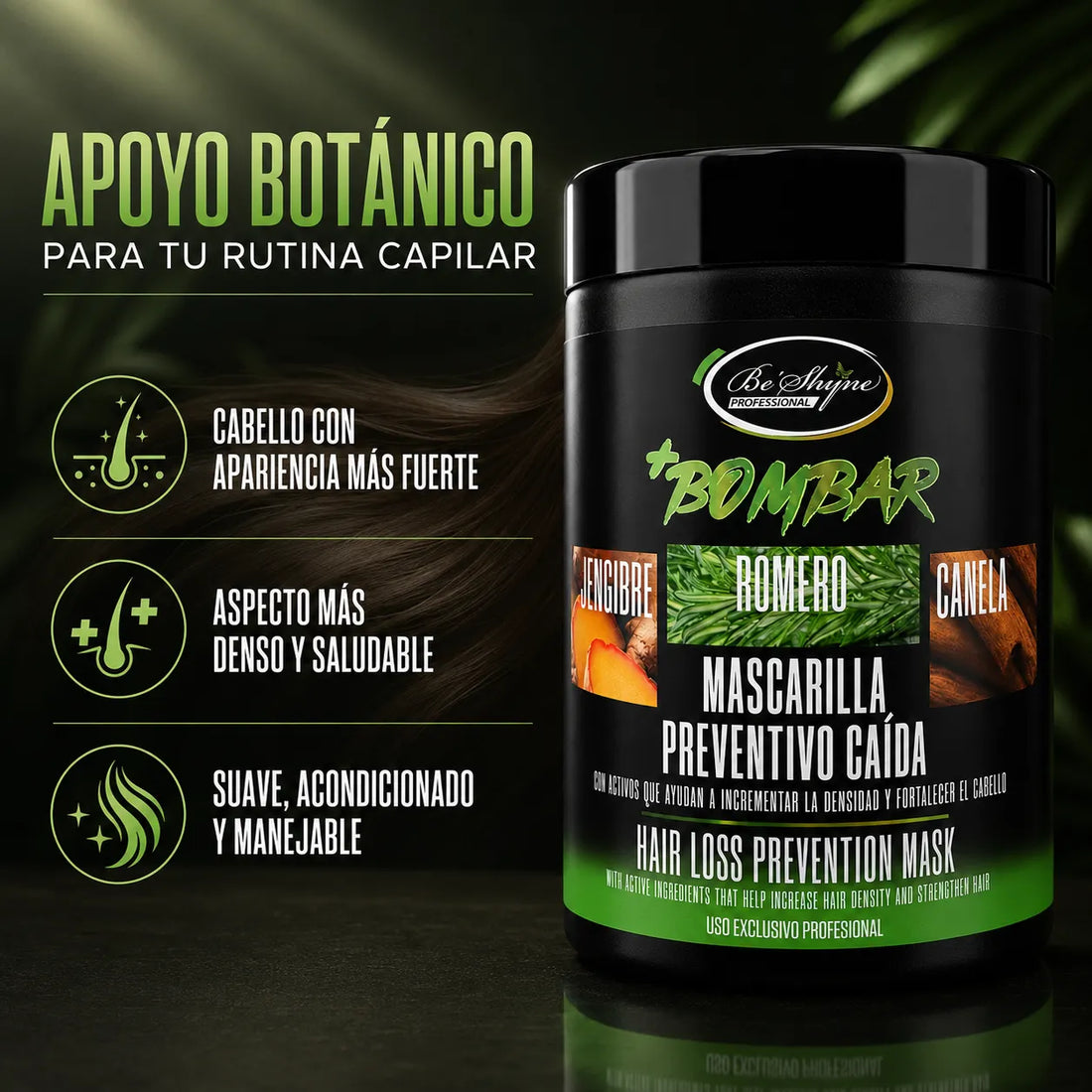 Be´Shyne® – Mascarilla Capilar +Bombar con Jengibre, Romero y Canela para Cabello Frágil 1kg